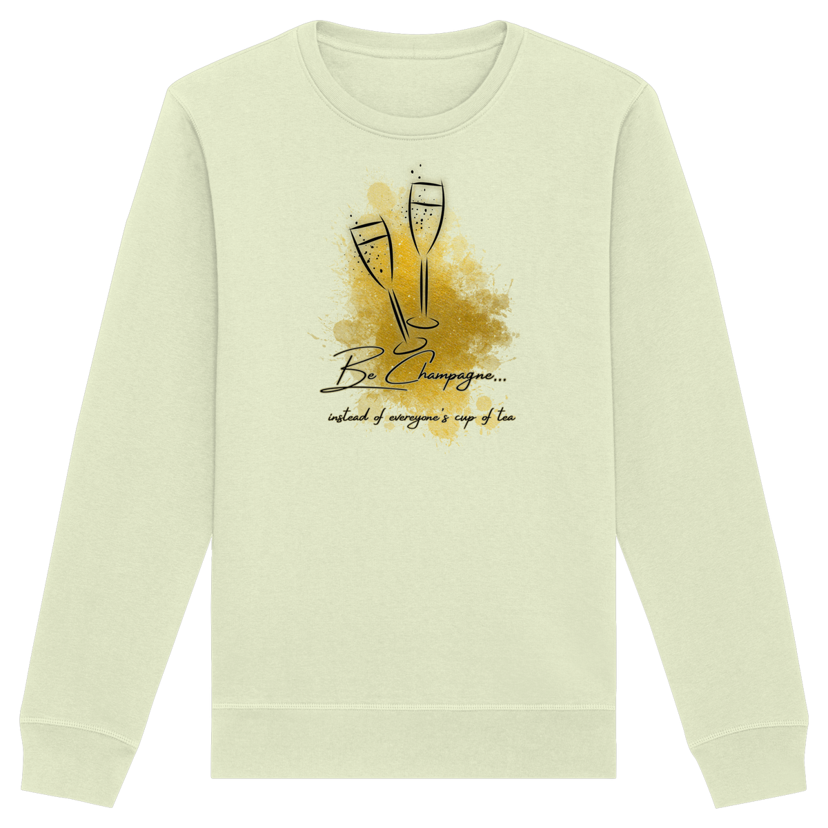 CHAMPAGNE! - Organic Basic Unisex Sweatshirt