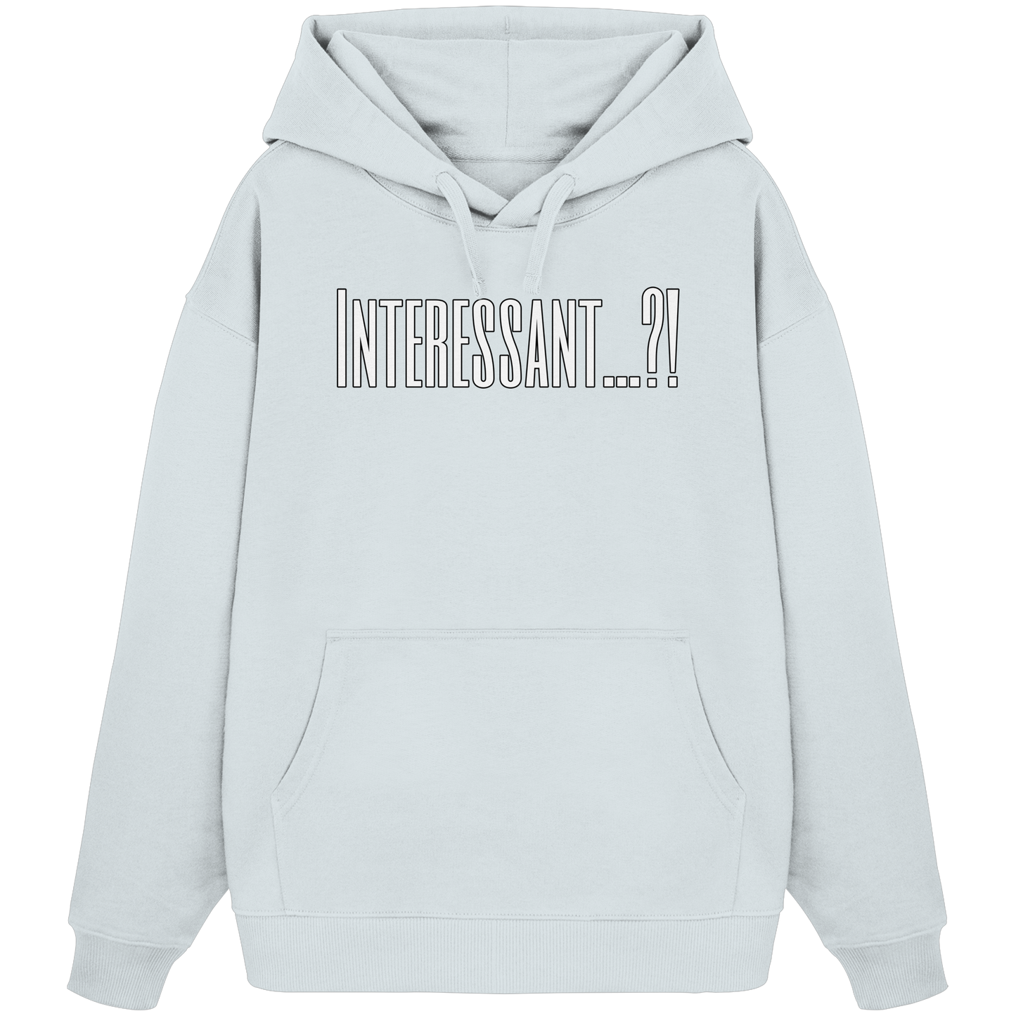 INTERESTING...?! - Organic Oversize Hoodie