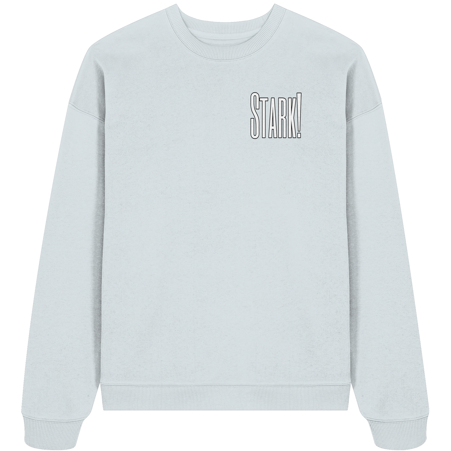 STRONG! - Organic Oversize Sweatshirt