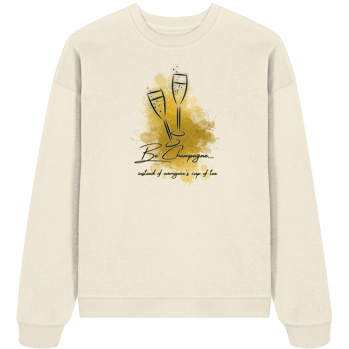 CHAMPAGNE! - Organic Oversize Sweatshirt