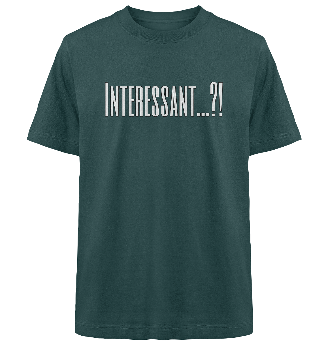 INTERESTING...? - Heavy Oversized Organic Shirt