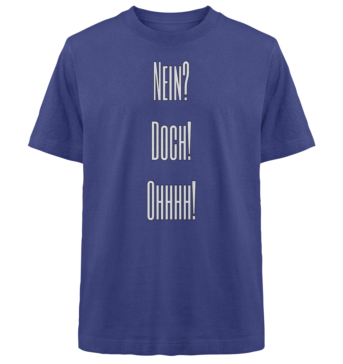 NO?YES!OHHHH! - Heavy Oversized Organic Shirt