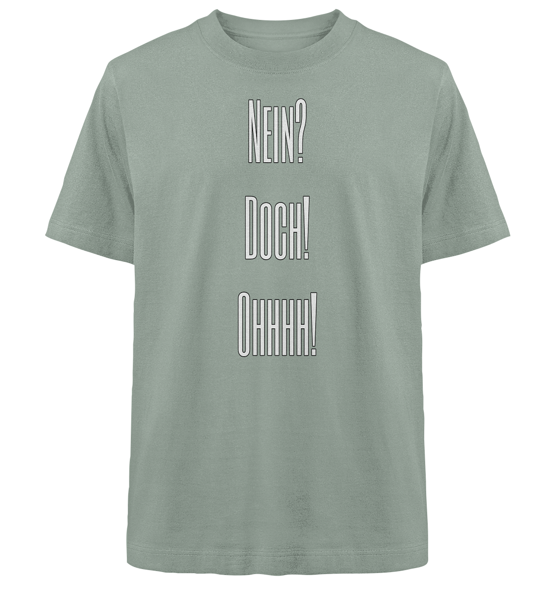 NO?YES!OHHHH! - Heavy Oversized Organic Shirt