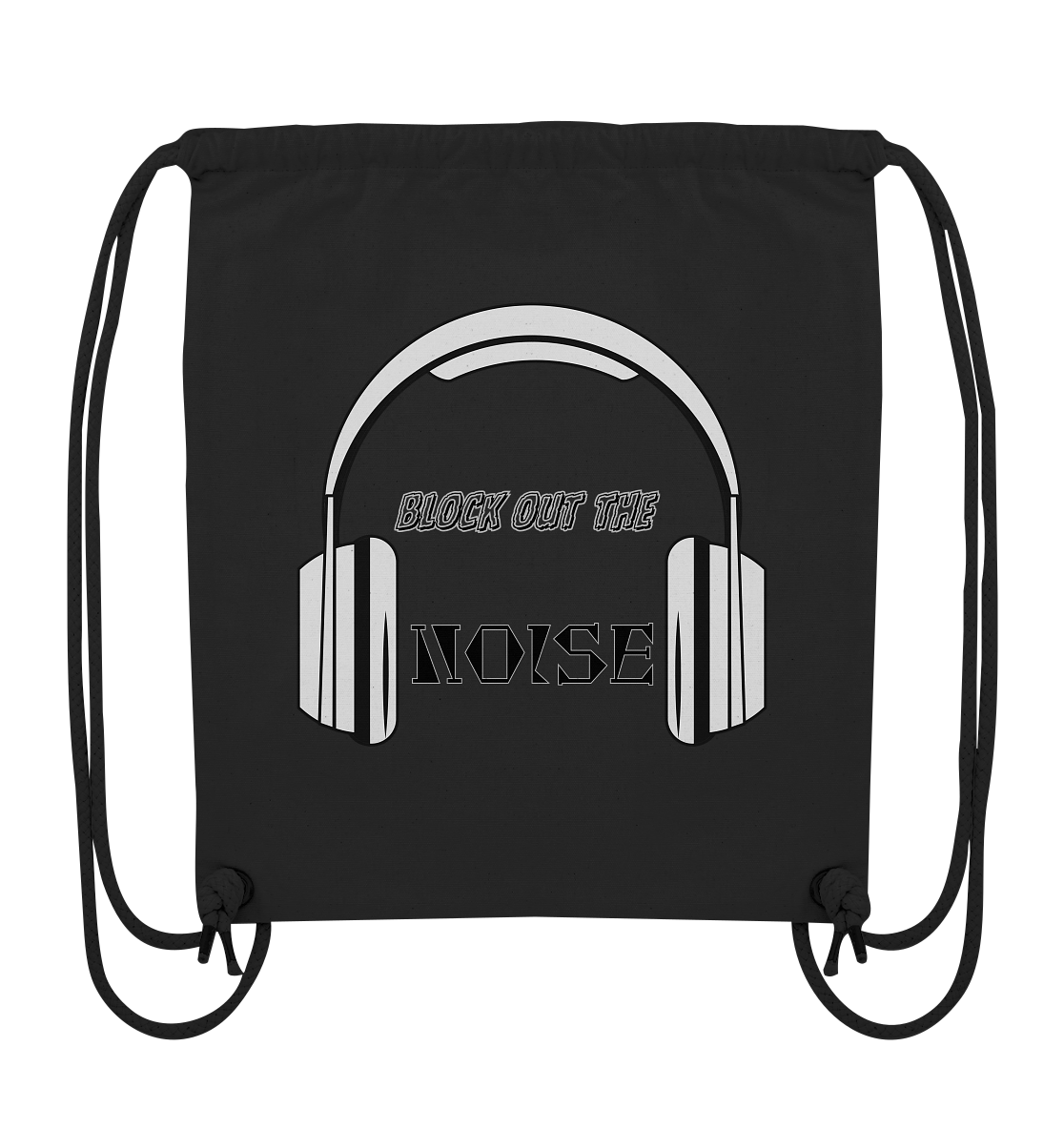 BLOCKOUTTHENOISE! - Organic Gym Bag