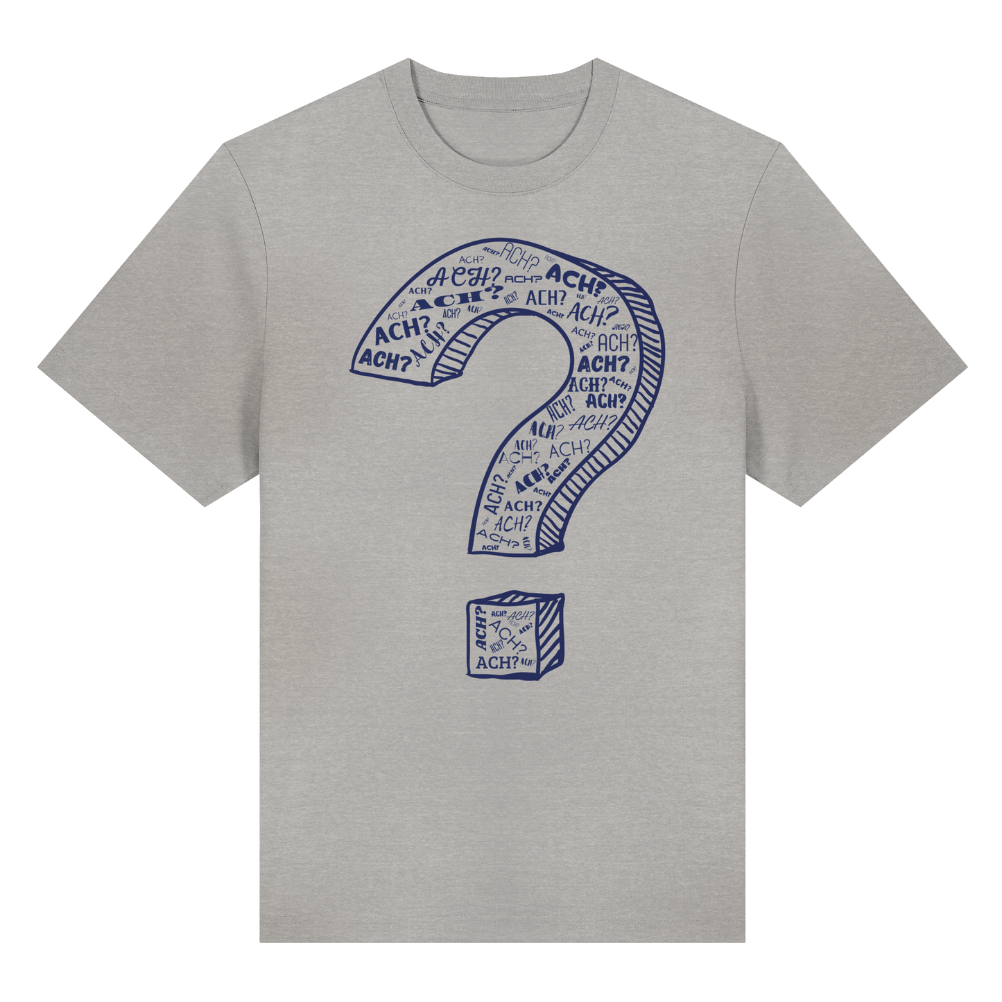 ACH?! - Organic Heavy T-Shirt