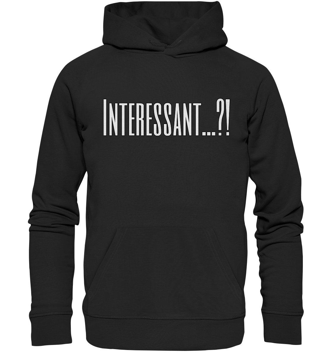 INTERESTING...? - Organic Hoodie