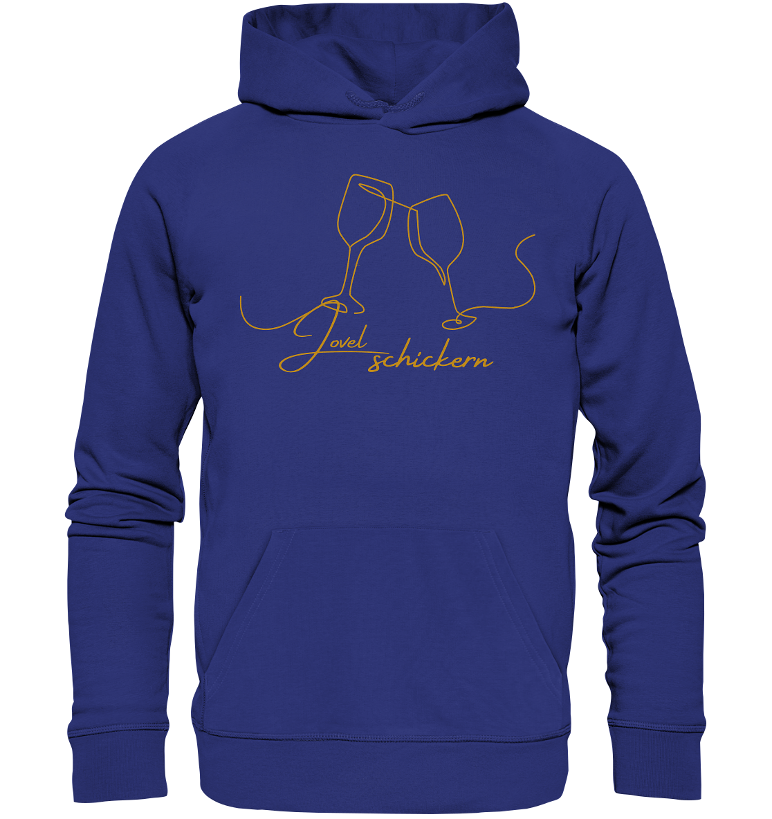 JOVELSCHICKERN! - Organic Hoodie