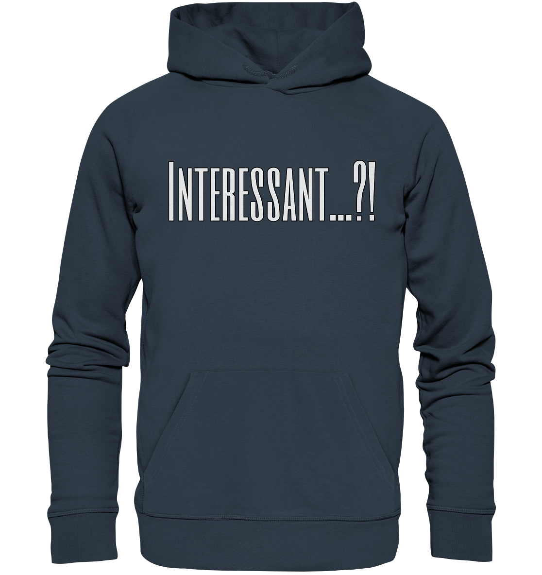 INTERESTING...? - Organic Hoodie