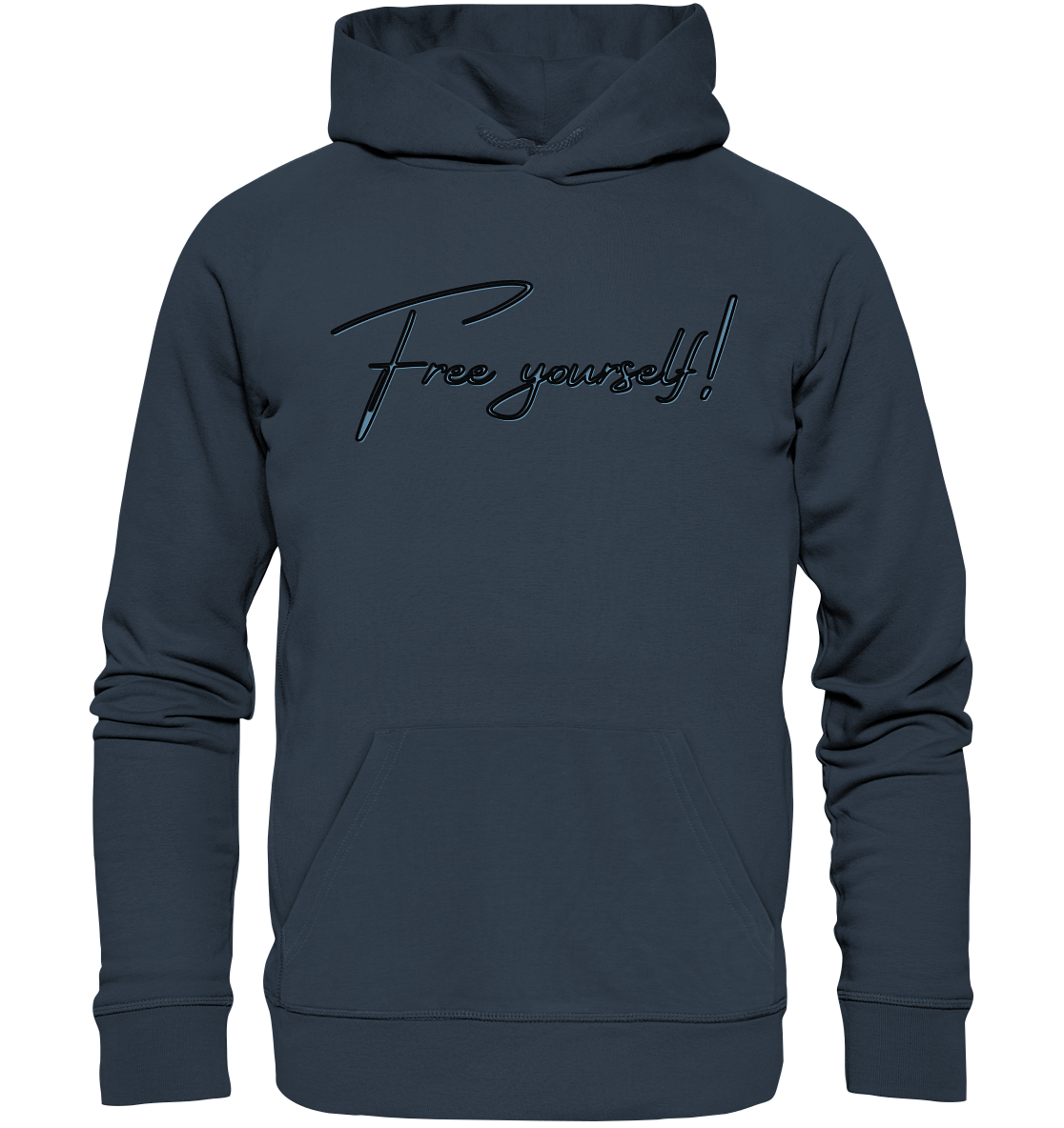 FREE YOURSELF! - Organic Hoodie