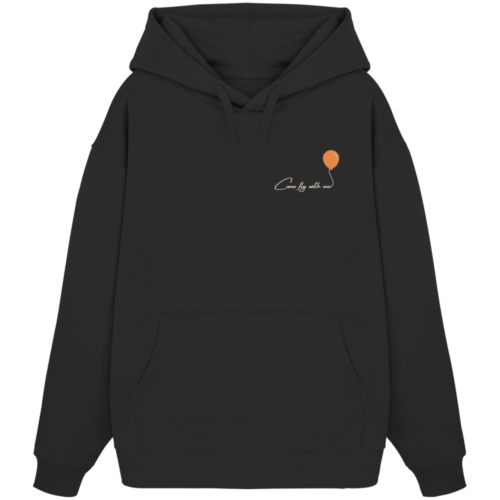 COMEFLYWITHME! (Stick) - Organic Oversize Hoodie