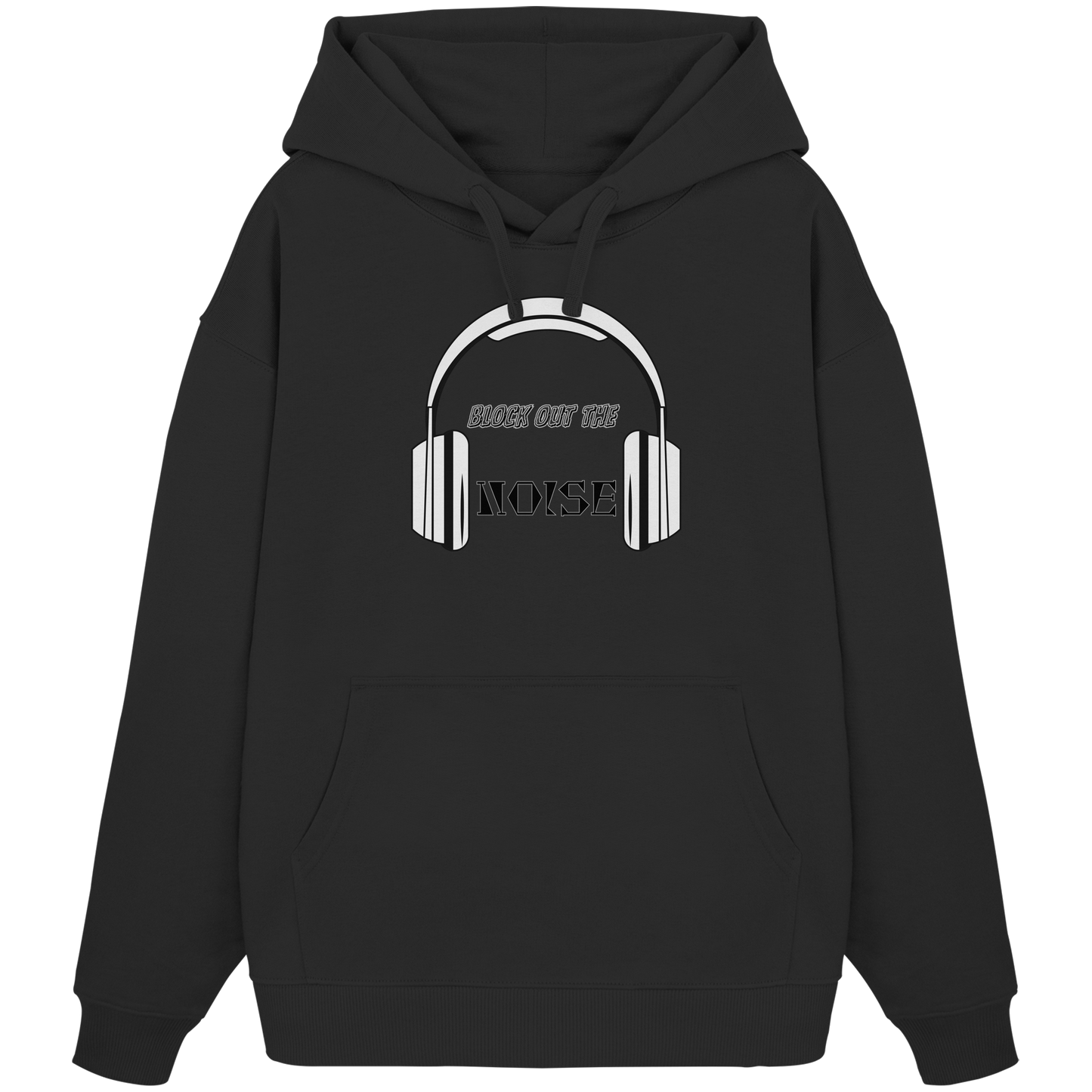 BLOCKOUTTHENOISE! - Organic Oversize Hoodie