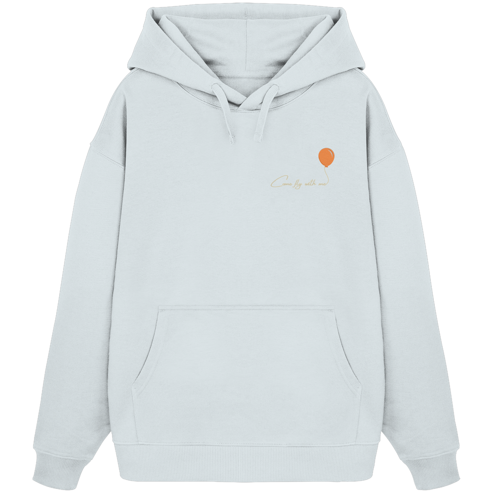 COMEFLYWITHME! (Stick) - Organic Oversize Hoodie