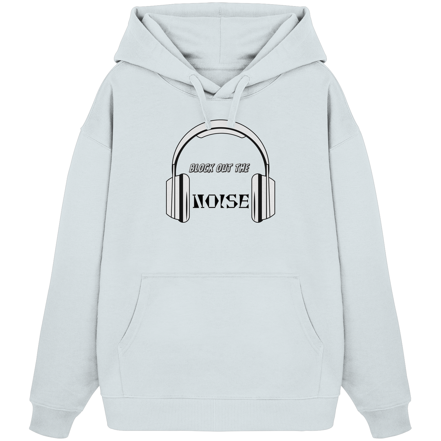 BLOCKOUTTHENOISE! - Organic Oversize Hoodie