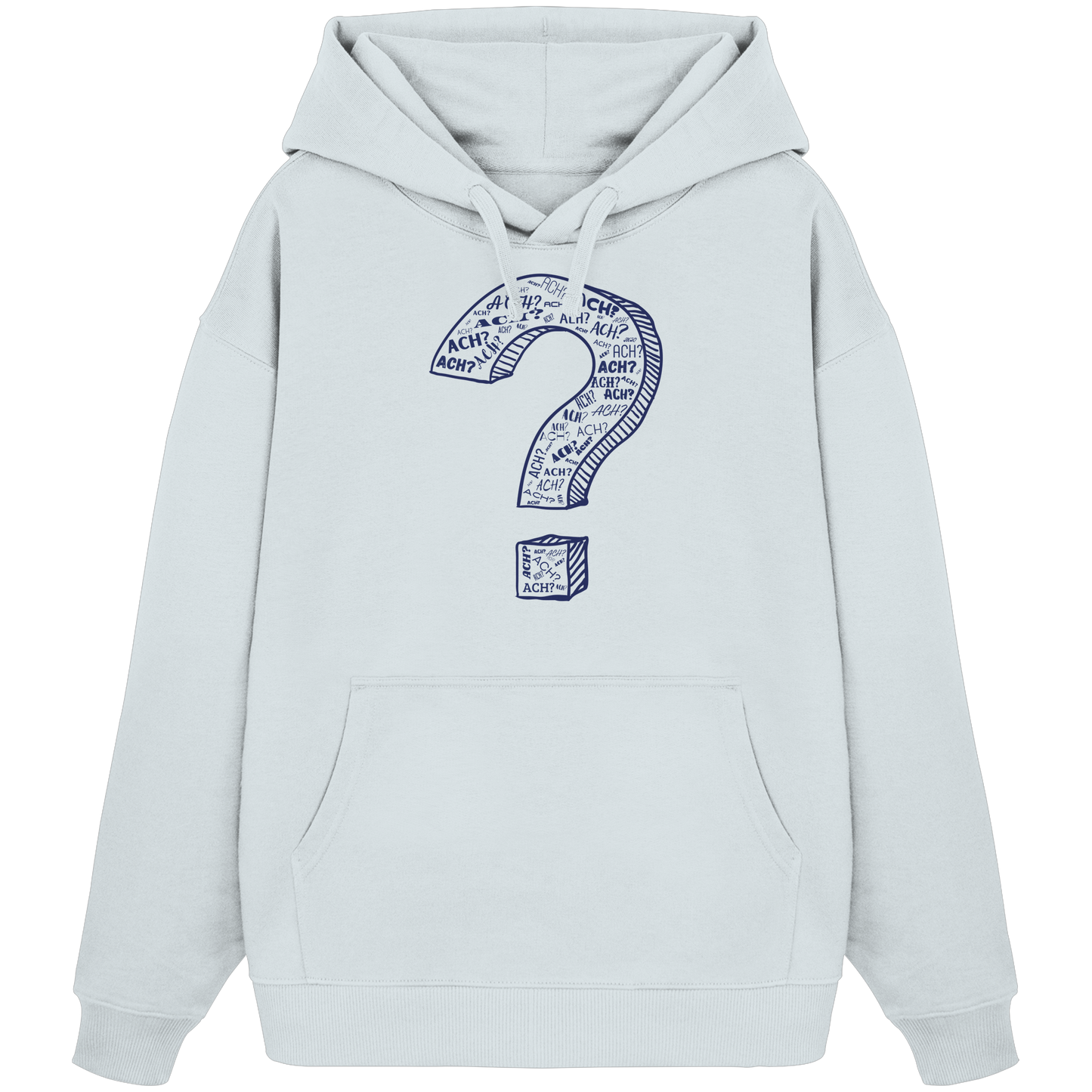 ACH?! - Organic Oversize Hoodie