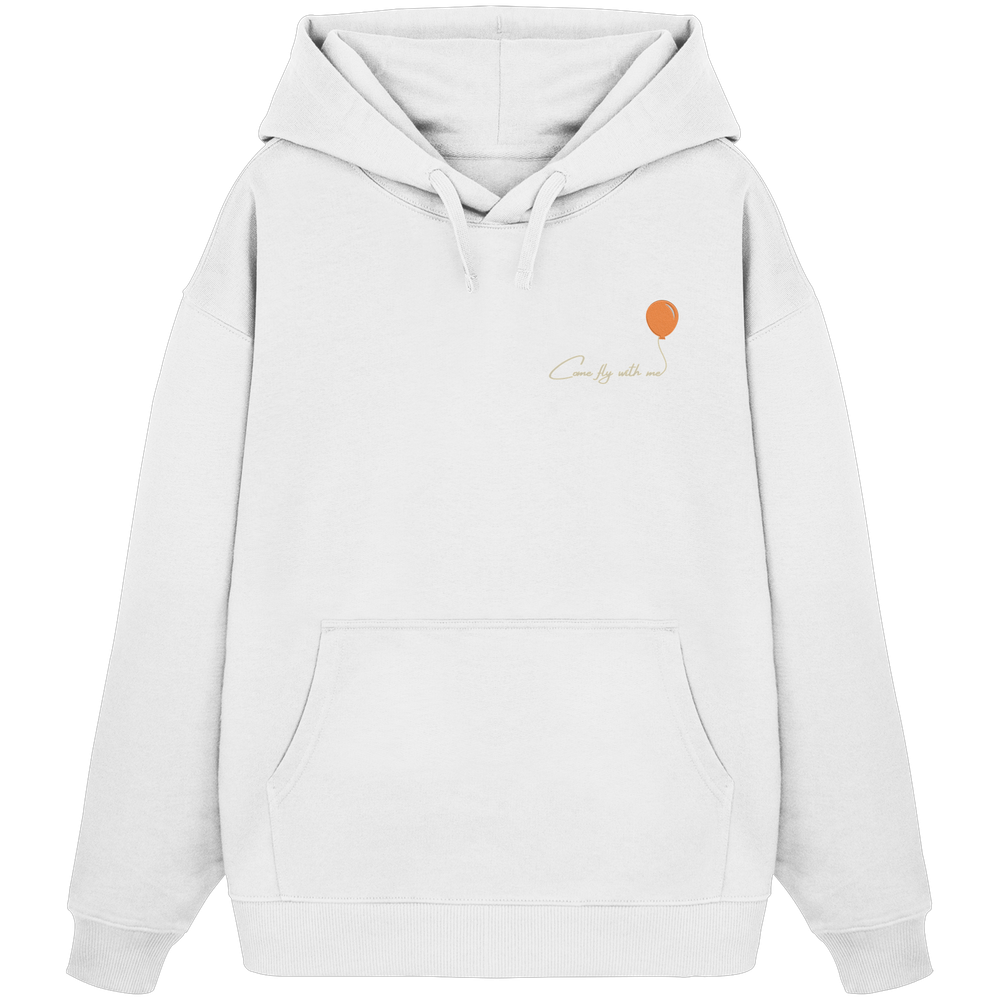 COMEFLYWITHME! (Stick) - Organic Oversize Hoodie