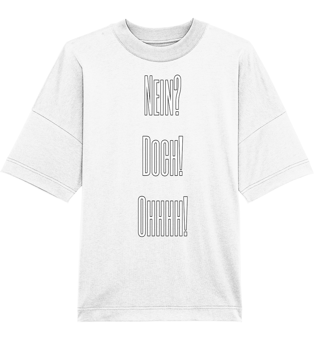 NO?YES!OHHHH! - Organic Oversize Shirt