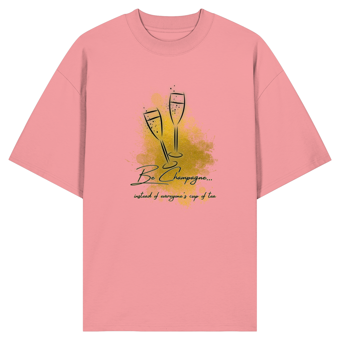 CHAMPAGNE! - Organic Oversize T-Shirt