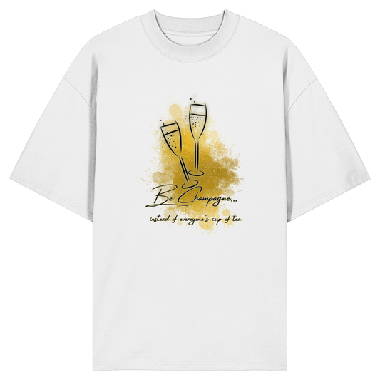 CHAMPAGNE! - Organic Oversize Shirt