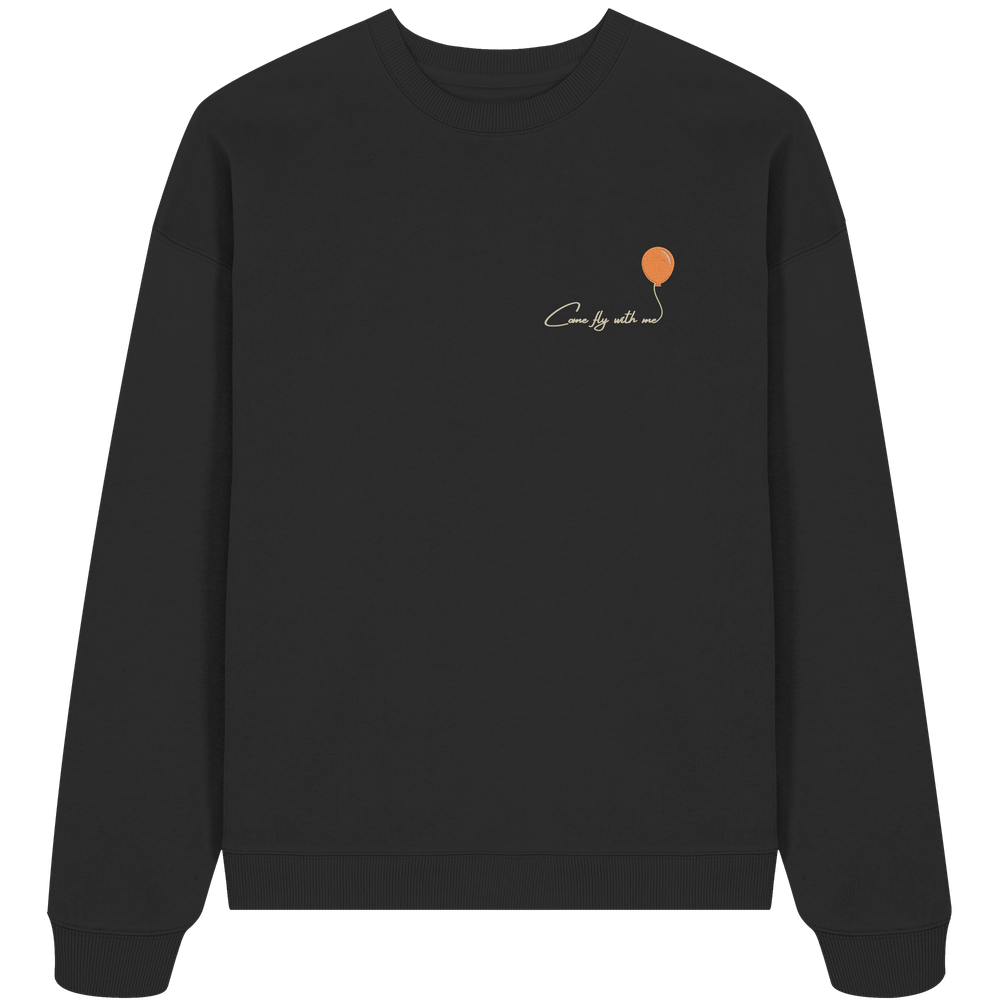 COMEFLYWITHME! (Stick) - Organic Oversize Sweatshirt