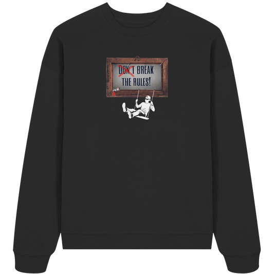 BREAKTHERULES! - Organic Oversize Sweatshirt