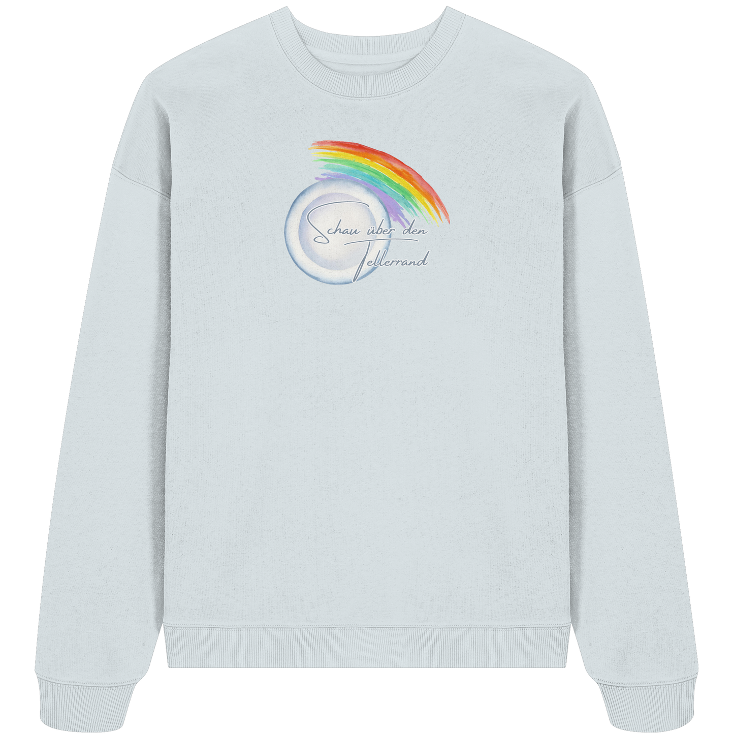 SCHAUÜBERDENTELLERRAND! - Organic Oversize Sweatshirt