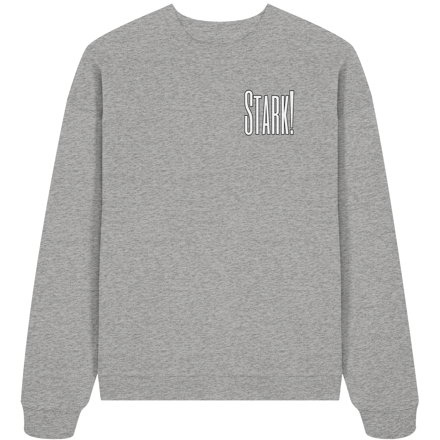 STRONG! - Organic Oversize Sweatshirt