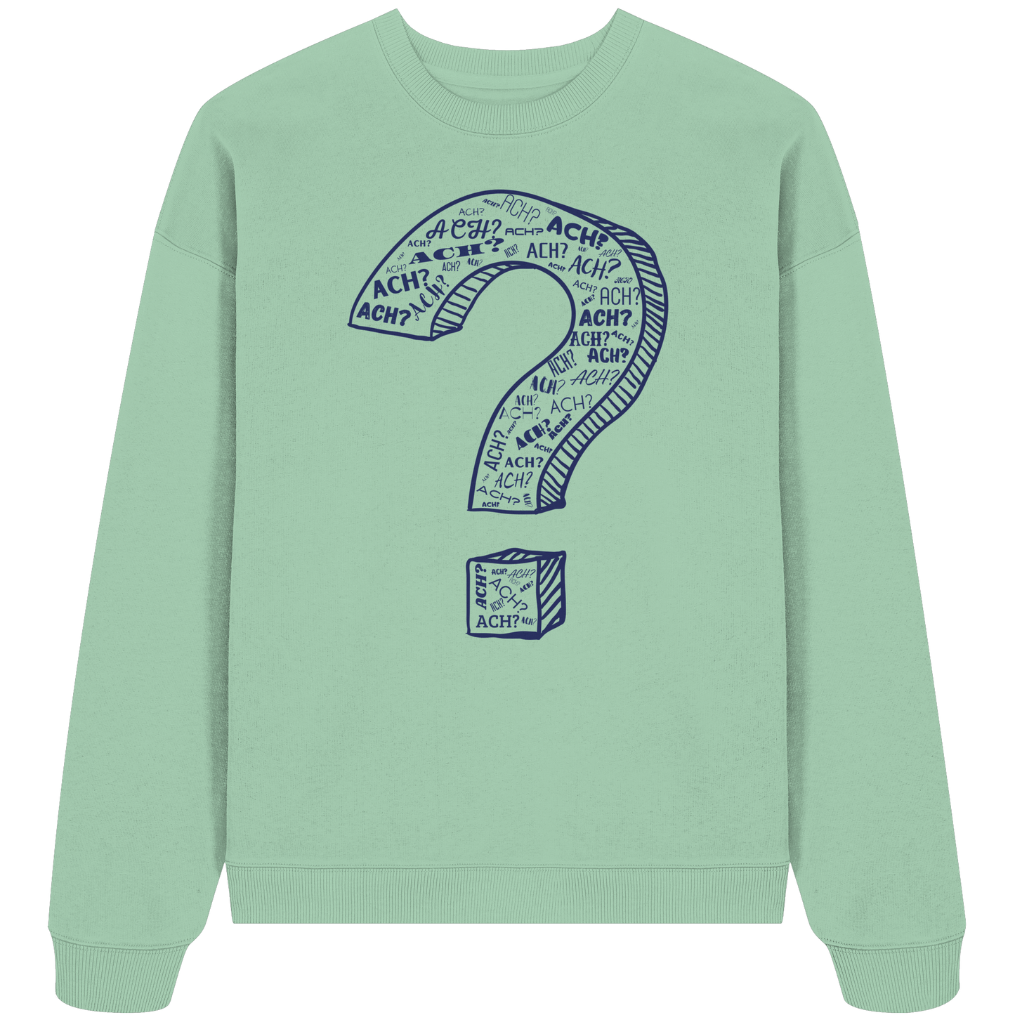 OH?! - Organic Oversize Sweatshirt