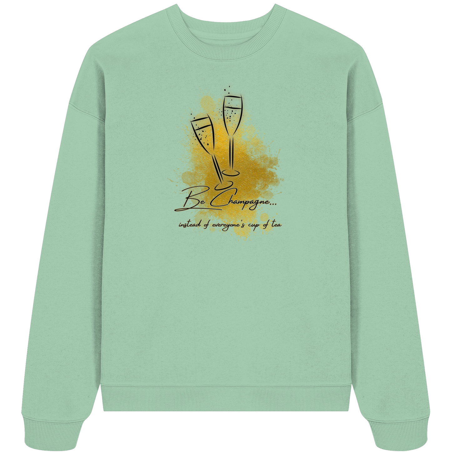 CHAMPAGNE! - Organic Oversize Sweatshirt