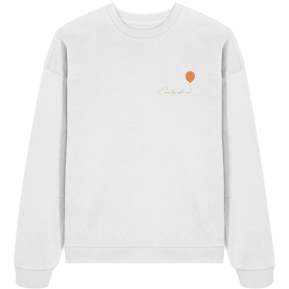COMEFLYWITHME! (Stick) - Organic Oversize Sweatshirt