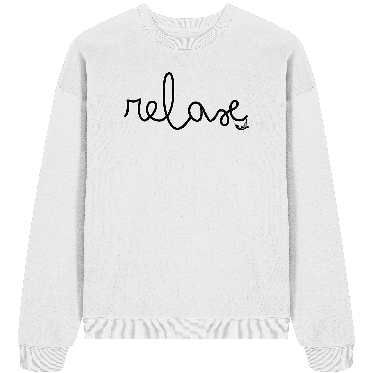 RELAX! - Organic Oversize Sweatshirt