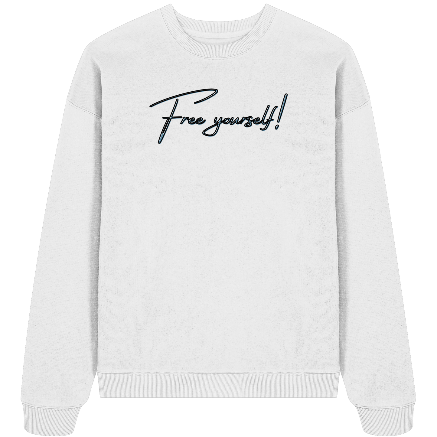 FREE YOURSELF! - Organic Oversize Sweatshirt