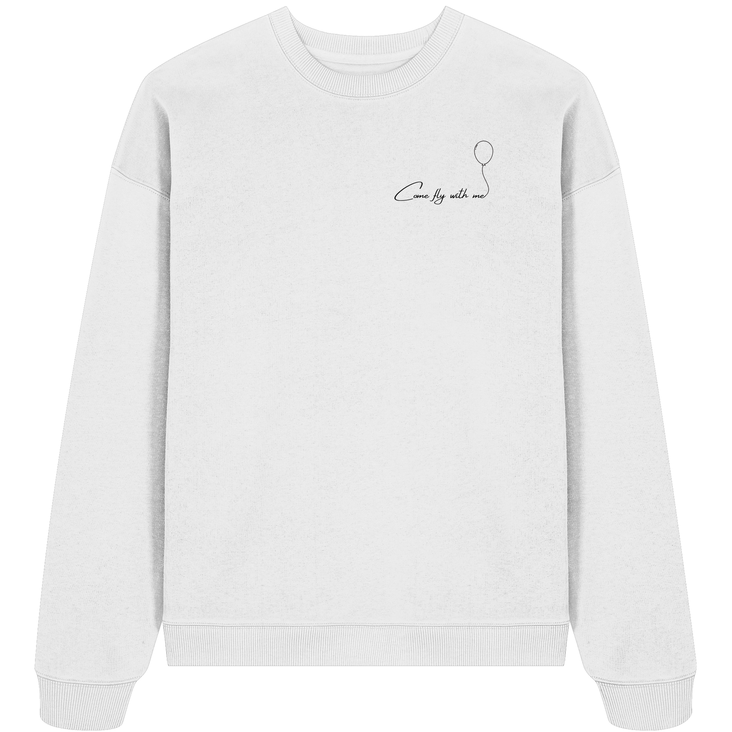 COMEFLYWITHME! - Organic Oversize Sweatshirt