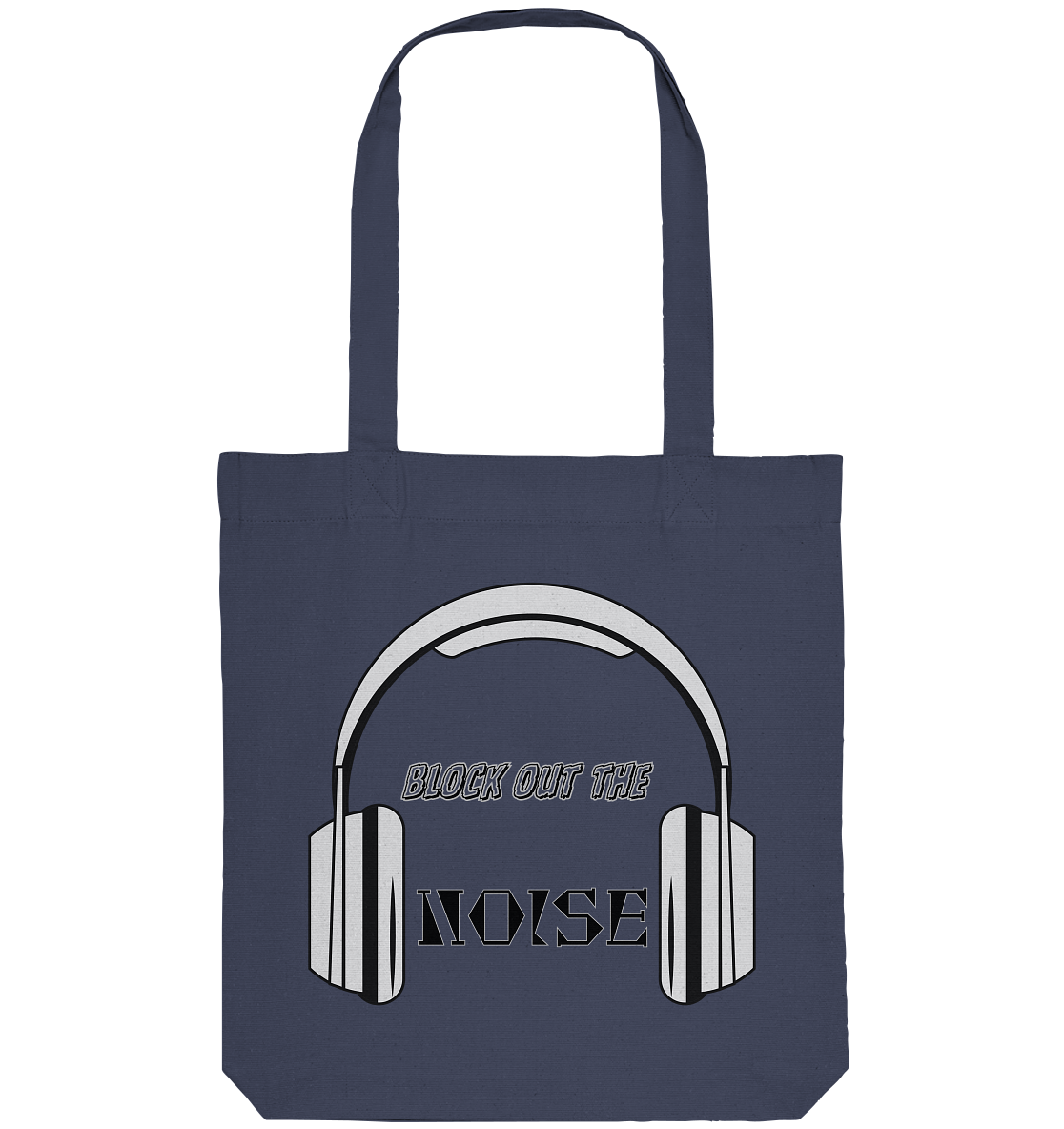 BLOCKOUTTHENOISE! - Organic Tote Bag