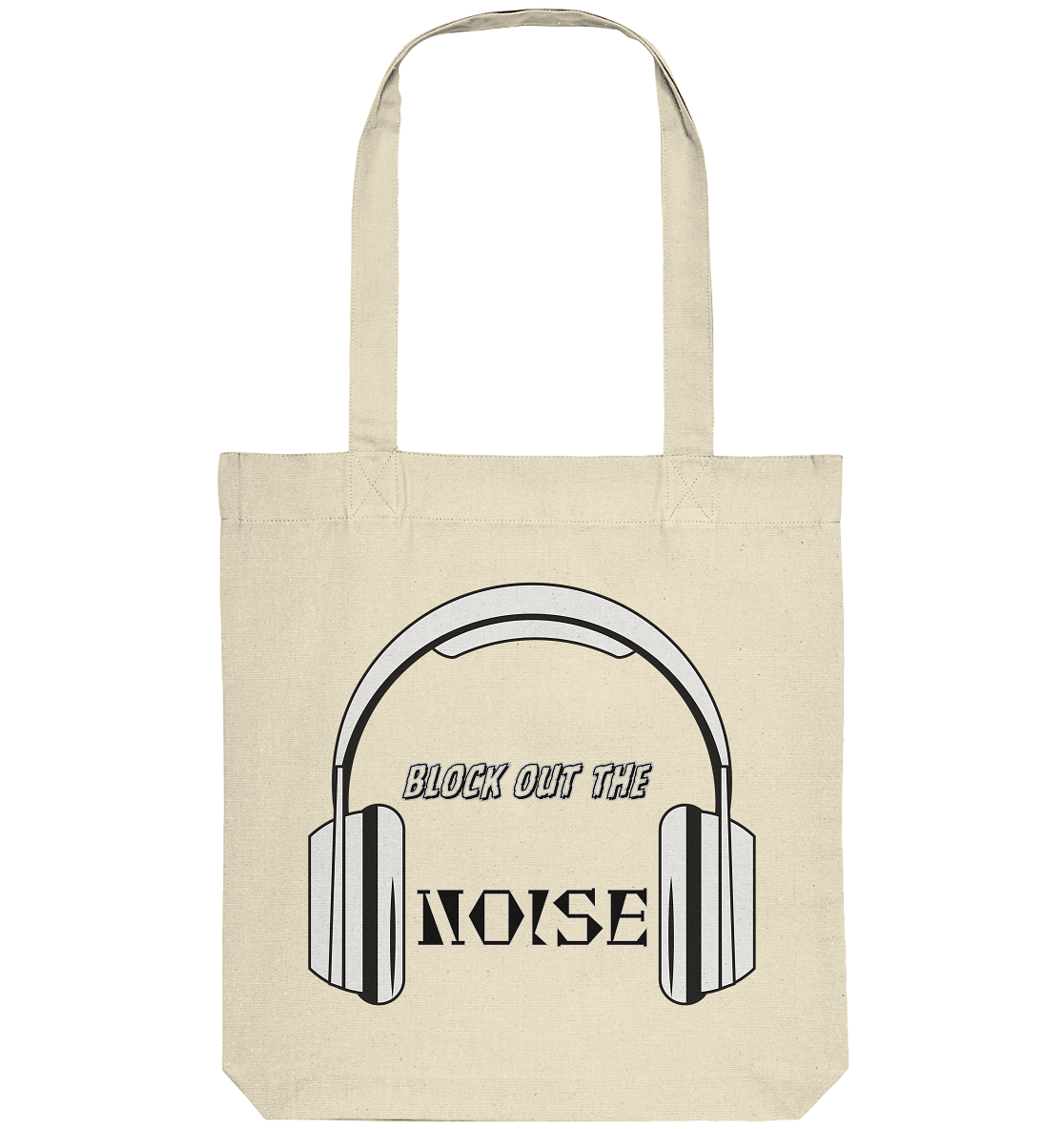 BLOCKOUTTHENOISE! - Organic Tote Bag